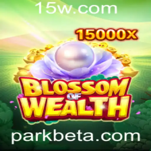Descubra o Mundo do Jogo BlossomofWealth e as Novidades em parkbet